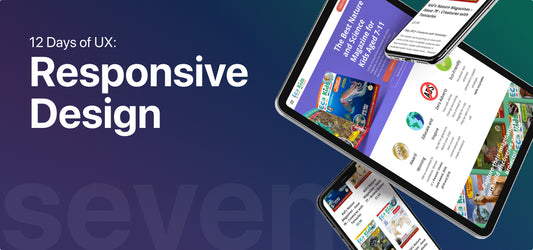What is Responsive Design? | 12 Days of UX