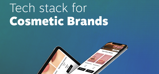 The Tech Stack every Cosmetic Brand Store Should have